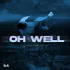 Jauwan Hadaway - Oh Well (Plot Twist) - Single